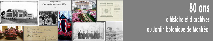 80 ans d'histoire et d'archives au Jardin botanique de Montréal