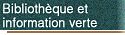 Biblioth�que et information verte