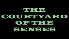 The Courtyard of the Senses