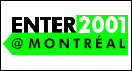 Enter 2001 @ Montr�al
