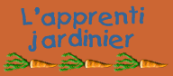 L'apprenti jardinier