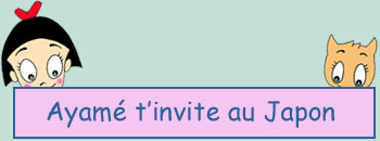 Ayam� t'invite au Japon