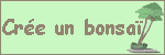 Cr�e un bonsa�