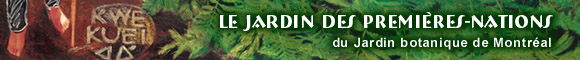 Le Jardin des Premi�res-Nations du Jardin botanique de Montr�al