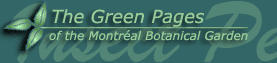 The Green Pages of the Montr�al Botanical Garden